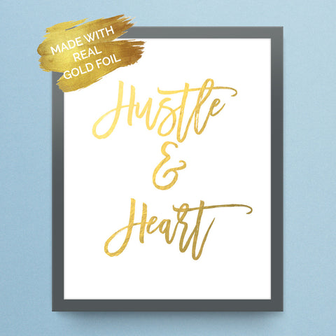 Gold Foil Hustle & Heart Print